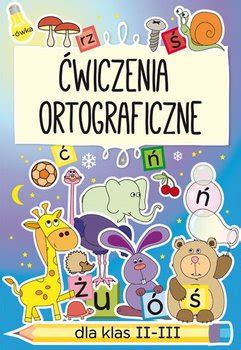 Ćwiczenia ortograficzne dla klas II III PDF Ebook Mobi Epub PDF X PL