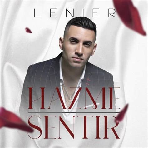 Lenier Hazme Sentir Lyrics Genius Lyrics