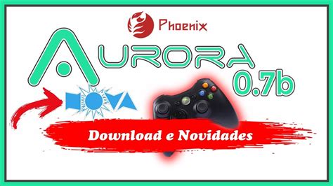 Aurora 0 7b By Phoenix Download E As Principais Mudanças Xbox