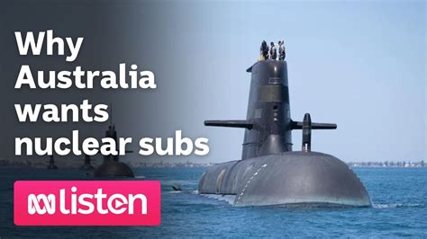 Why Australia Wants Nuclear Submarines Abc News Daily Podcast Youtube