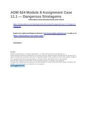 ADM 624 Module 8 Assignment Case 11 1 Dangerous Stratagems Docx ADM