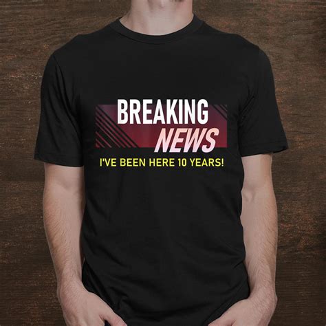 Ten Year Work Anniversary 10th Employee Appreciation Funny Shirt