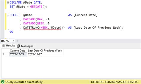 Sql Server 2022 Tsql How To Get Previous Current And Last Week