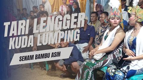 Tari Lenggerebeg Senam Bambu Asih Live Tanuharjo Alian Youtube