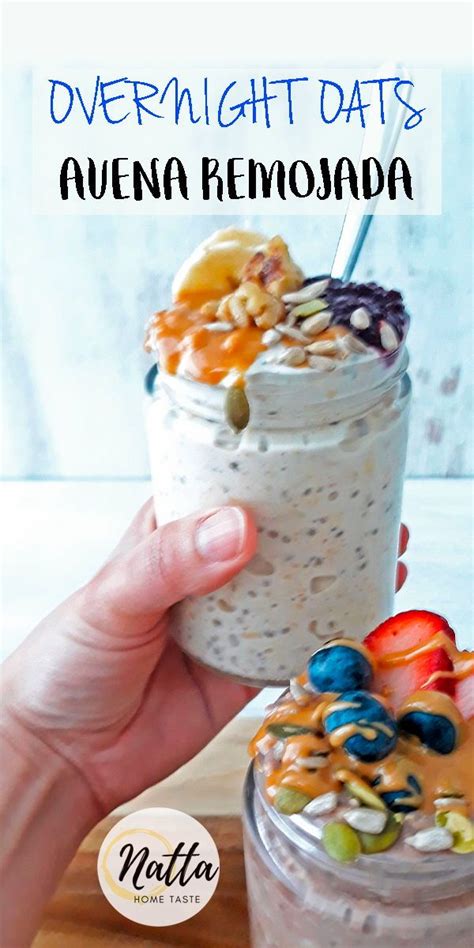 Overnight Oats O Avena Remojada Natta Home Taste Receta Desayuno