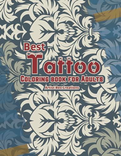 Best Tattoo Coloring Book For Adults An Adult Coloring Book For