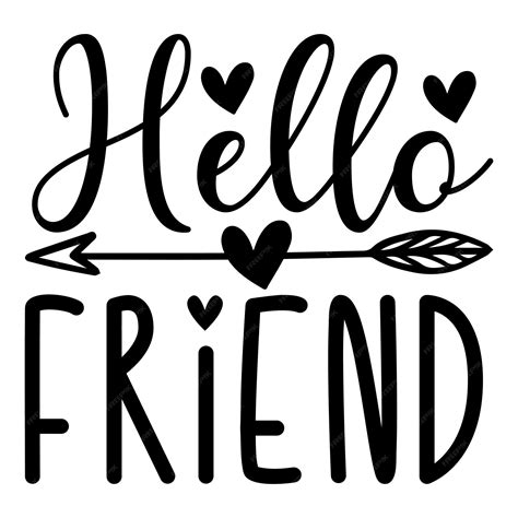 Premium Vector Hello Friend Svg