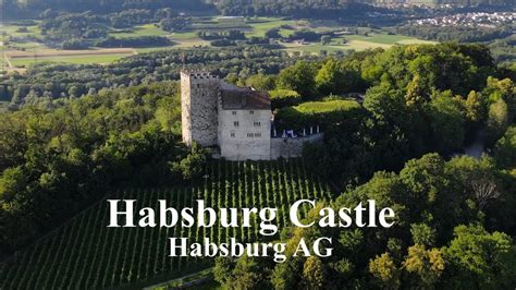 4k Birds View Of Habsburg Castle Aargau Switzerland Youtube