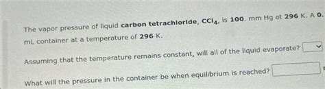 Solved The Vapor Pressure Of Liquid Carbon Tetrachloride Chegg