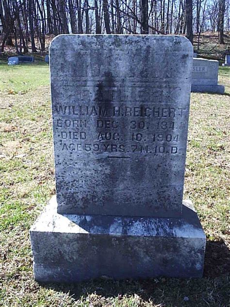 William H Reichert Find A Grave Memorial