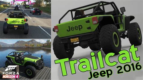 Forza Horizon 4 3 Trailcat Jeep 2016 Youtube