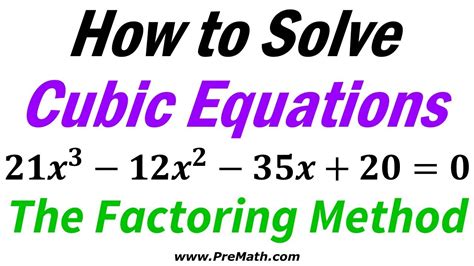 Learn How To Solve Cubic Equations Use The Factoring Method Youtube