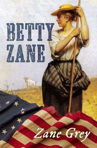 Betty Zane By Zane Grey Paperback Barnes And Noble®