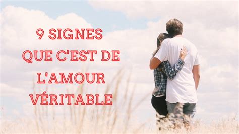 Le Grand Amour Signes Que C Est L Amour Veritable Youtube