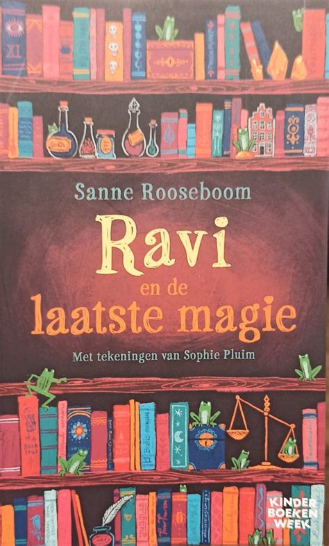 Ravi En De Laatste Magie Sanne Rooseboom 9789059656123 Boeken Bol