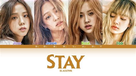 BLACKPINK Stay Color Coded Lyrics Han Rom Eng YouTube