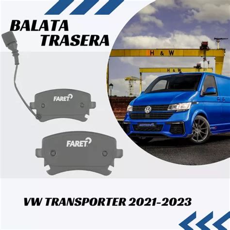 Balata Trasera Vw Transporter 2021 Envío gratis