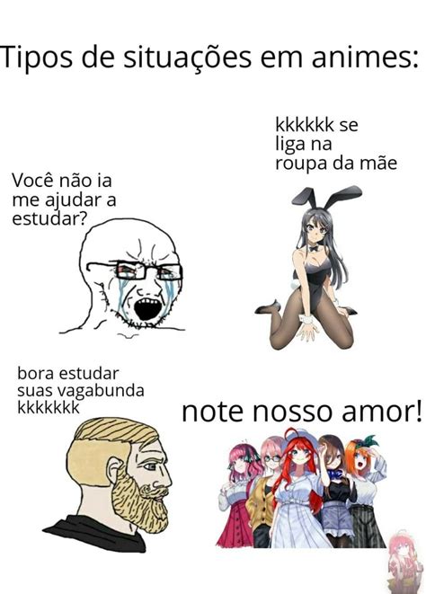 Tipos De Situa Es Em Animes Kkkkkk Se Liga Na Roupa Da M E Voc N O