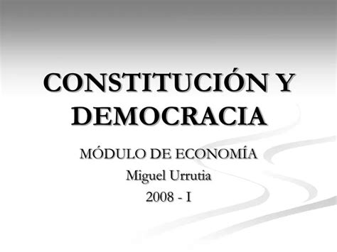 PPT CONSTITUCIÓN Y DEMOCRACIA PowerPoint Presentation free download