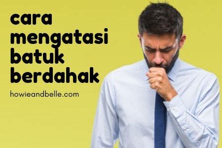 5 Cara Mengatasi Batuk Berdahak dengan Menggunakan Bahan Alami