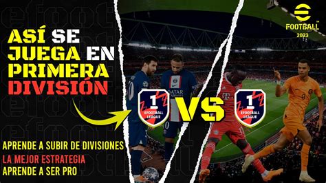 Estrategia Para Subir A Primera Divisi N Efootball Efootball