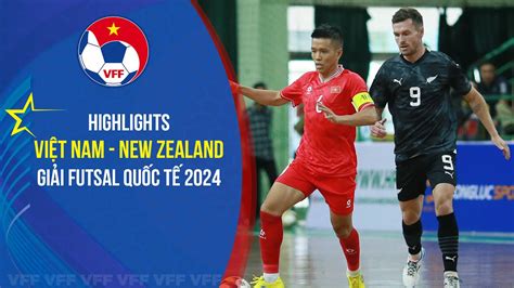 Highlights Vietnam New Zealand International Futsal Friendly