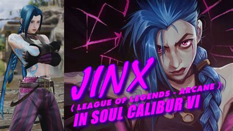 Jinx From League Of Legends Arcane In Soul Calibur Vi Youtube