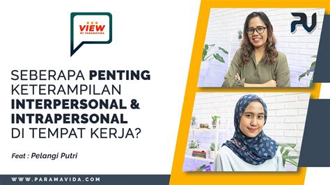 Bagaimana Cara Meningkatkan Keterampilan Interpersonal Dan