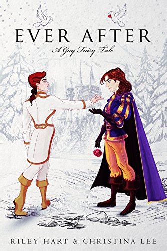 Ever After A Gay Fairy Tale Forbidden Love Book 1 Ebook Lee Christina Hart Riley Aheer