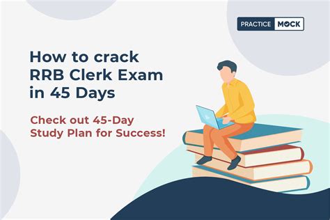 How To Crack RRB Clerk Exam In 45 Days Check Out 45 Day Study Plan For