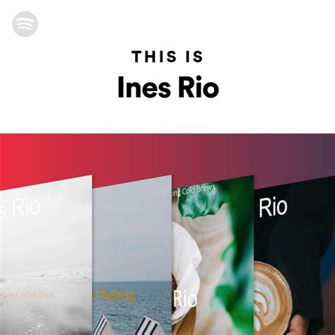 This Is Ines Rio Playlist By Spotify Spotify