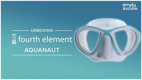 Fourth Element Aquanaut Mask Unboxing Simplyscuba YouTube