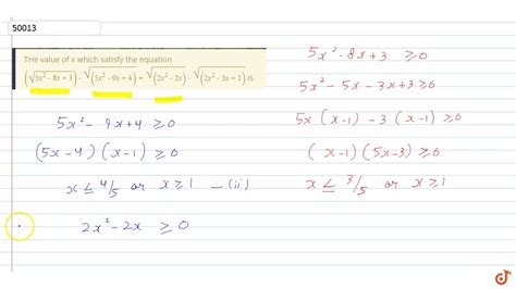 The Value Of X Which Satisfy The Equation Sqrt X X Sqrt X