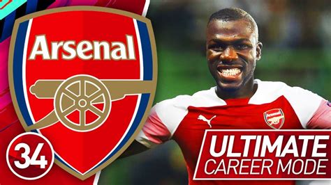 FIFA 19 ARSENAL CAREER MODE 34 THE ULTIMATE TEAM ULTIMATE