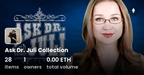 Ask Dr Juli Collection Collection Opensea