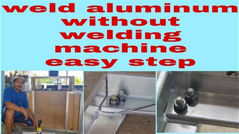 How To Weld Aluminum In Easy Step Without Welding Machine Diy