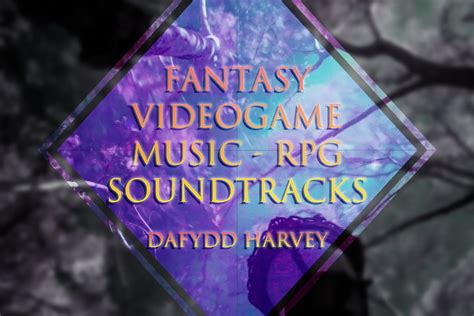 Fantasy Videogame Music Rpg Soundtracks Fantasy Ambient Unity