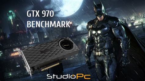 Batman Arkham Knight Gtx Benchmark Youtube