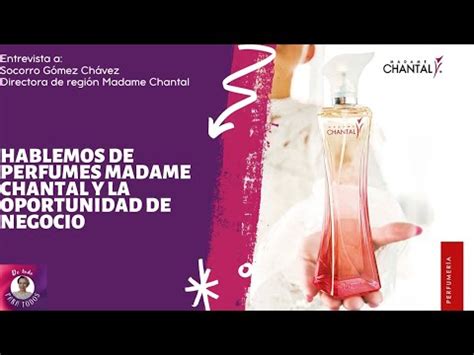 Que Son Y Como Son Los Perfumes Madame Chantal Youtube