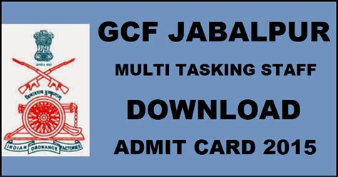 Gcf Jabalpur Mts Admit Card 2015 Download For Multi Tasking Staff Exam