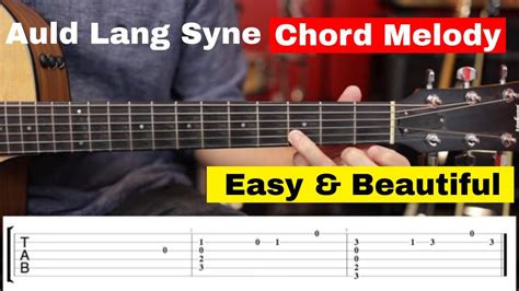 How To Play Auld Lang Syne Easy Guitar Lesson Chord Melody With