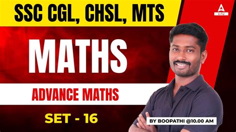 Ssc Maths Advance Maths Practice Session Ssc Cgl Chsl Mts Set