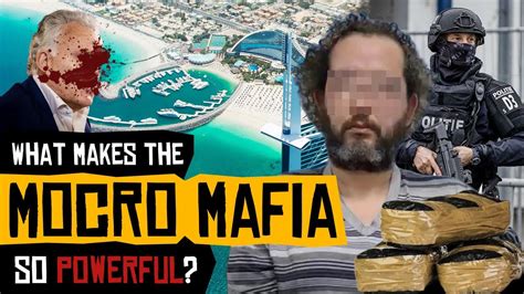 What Makes The Mocro Mafia So Powerful Youtube