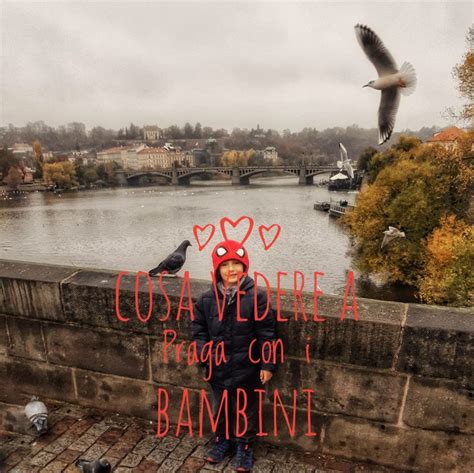 Cosa Vedere A Praga Con I Bambini Mamme Wanderlust