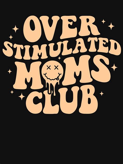 Overstimulated Moms Club Sweatshirt Overstimulated Moms Club Shirt Overstimulated Moms