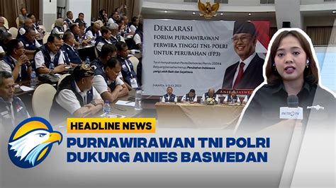 Ratusan Purnawirawan Tni Polri Deklarasi Dukung Anies Baswedan Youtube