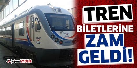 Tren Biletlerine Zam Geldi