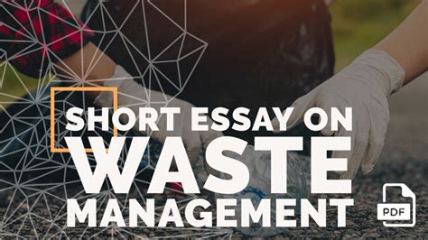 Short Essay On Waste Management 100 200 400 Words With Pdf