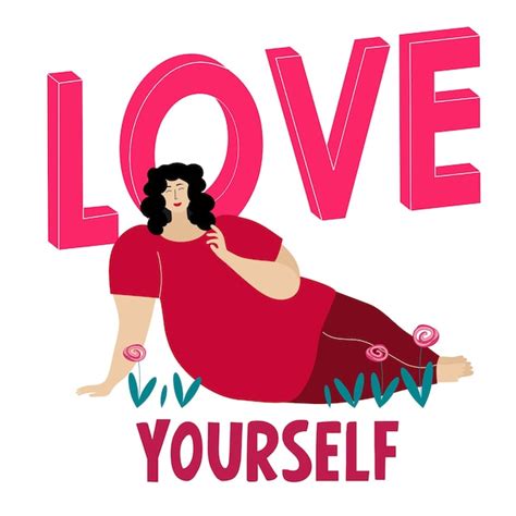 Premium Vector Body Positive Woman With Lettering Love Yourself Feminism Self Acceptance And