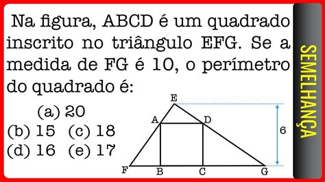 Mack Semelhança Na Figura Abcd é Um Quadrado Inscrito No